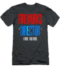 4th of July Fireworks Director I Run You Run Kinlay Erin T-Shirt