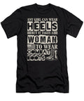 Any Girl Can Wear Heels But It Takes a Woman to Wear Combat Boots Bui Chinh T-Shirt