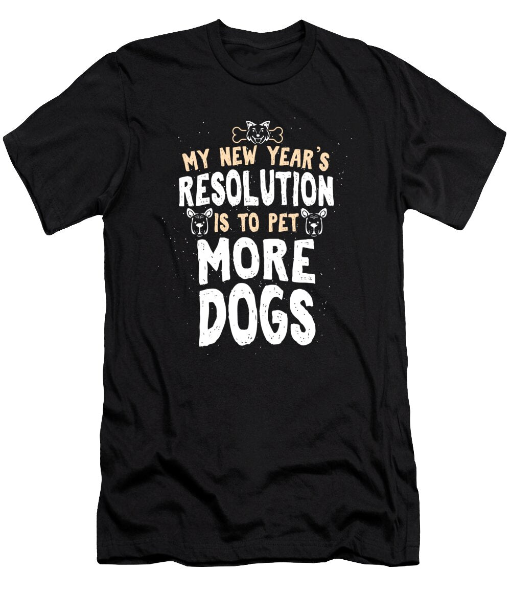 Pet Dogs Happy New Year 2020 Resolution Gift Haselshirt T-Shirt