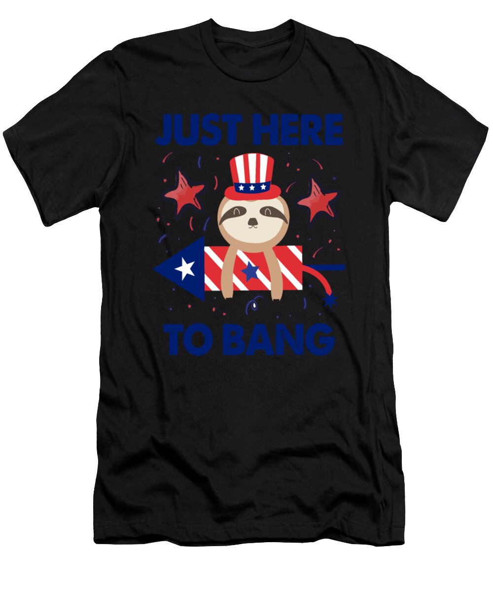 Sloth Just Here to Bang Firework USA Flag Tinh Tran Le Thanh T-Shirt